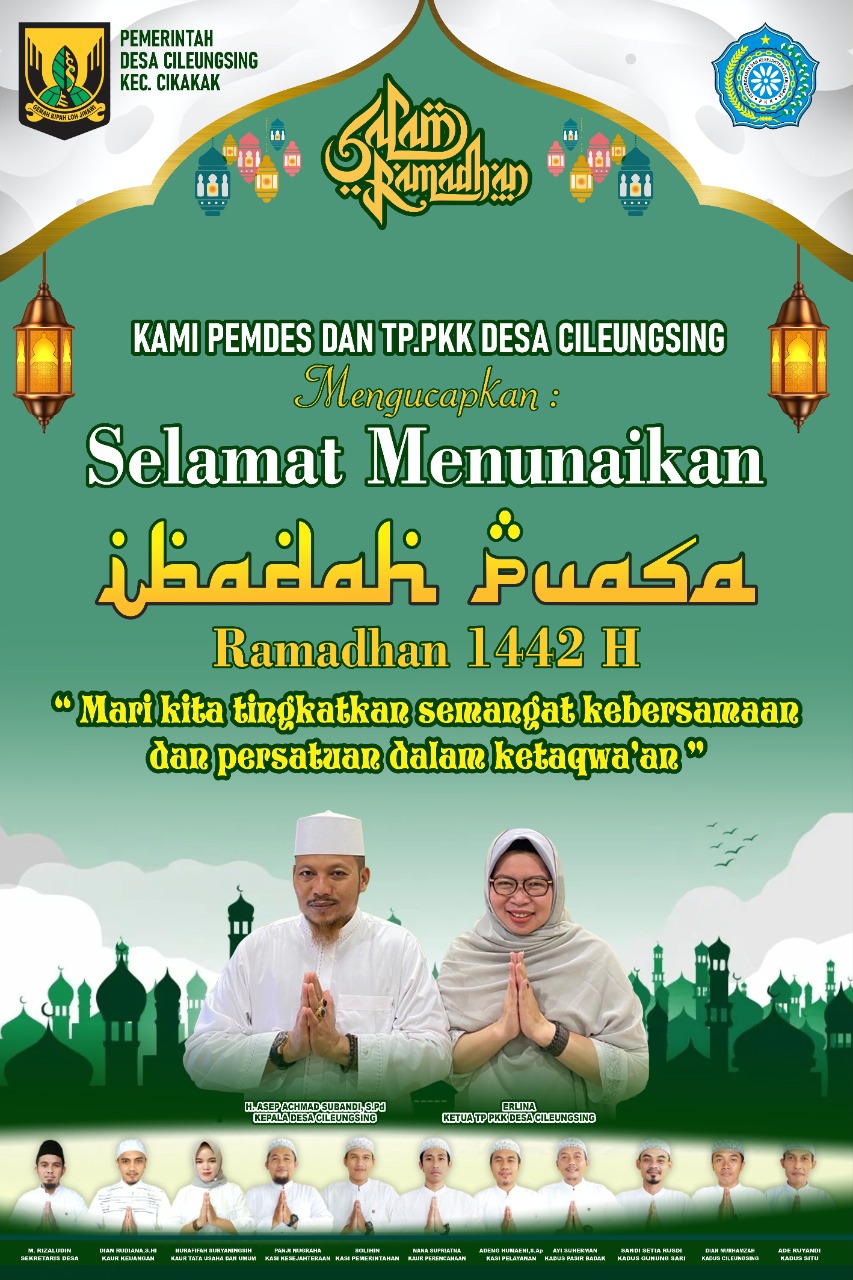 Sambut Ramadhan 1442 H, Pemdes Cileungsing: Tingkat Kebersamaan dalam Ketaqwaan