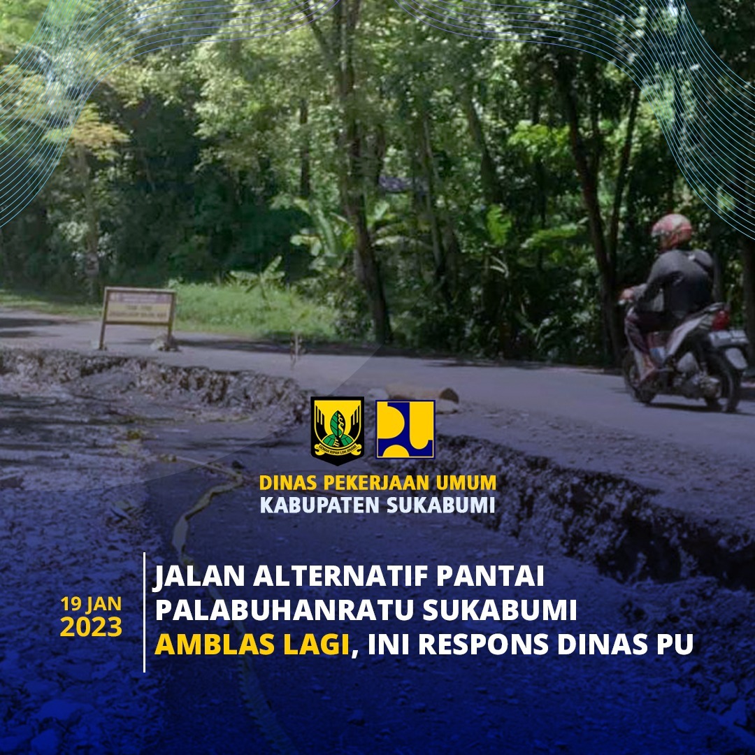Jalan Kembali Amblas dan Retak, Dinas PU Kabupaten Sukabumi Segera Lakukan Perbaikan