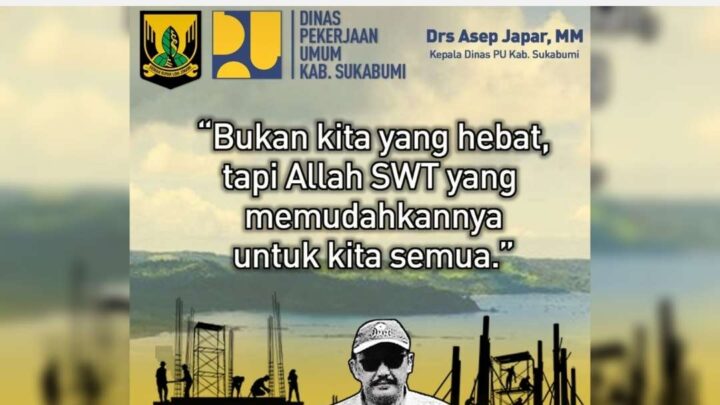 Keren! Dinas PU Kabupaten Sukabumi Terus Majukan Daerah Dengan Tingkatkan Infrastruktur dinas pu kabupaten sukabumi